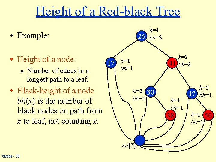 Height of a Red-black Tree w Example: w Height of a node: » Number