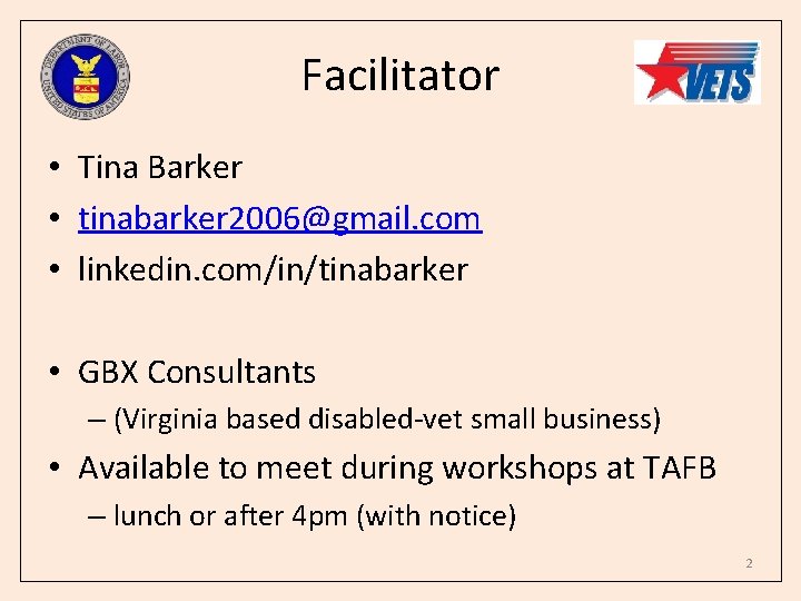 Facilitator • Tina Barker • tinabarker 2006@gmail. com • linkedin. com/in/tinabarker • GBX Consultants