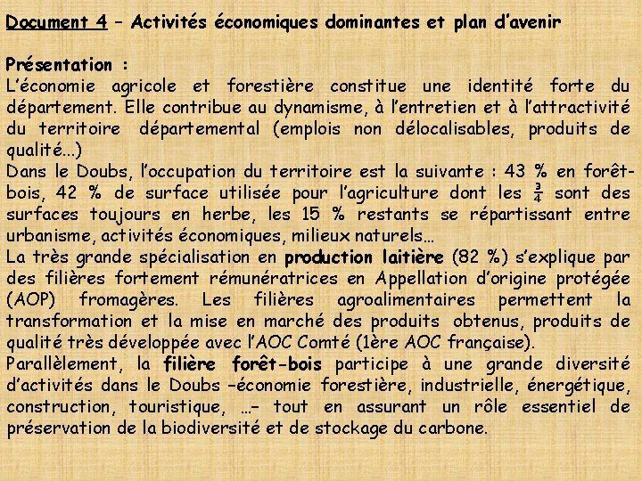 Document 4 – Activités économiques dominantes et plan d’avenir Présentation : L’économie agricole et