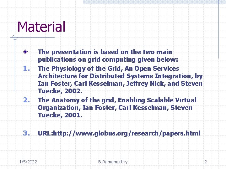 Material 1. 2. 3. 1/5/2022 The presentation is based on the two main publications