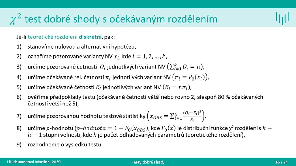  • Litschmannová Martina, 2020 Testy dobré shody 20 / 54 