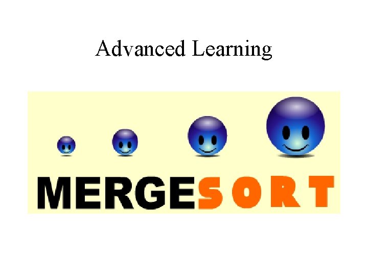 Advanced Learning Advanced Learning