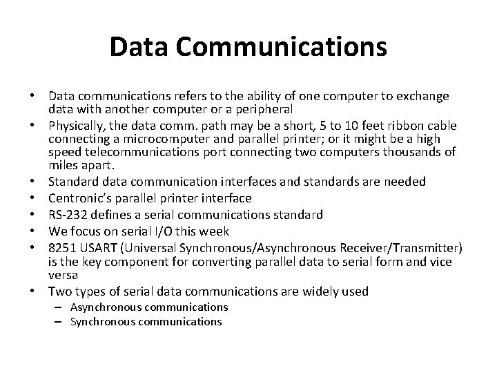 Data Communications • Data communications refers to the ability of one computer to exchange