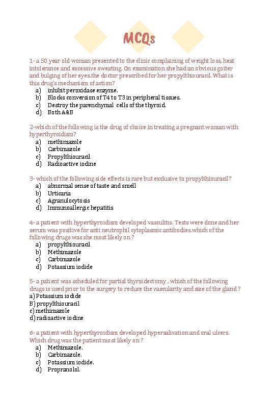 MCQs 1 - a 50 year old woman presented to the clinic complaining of