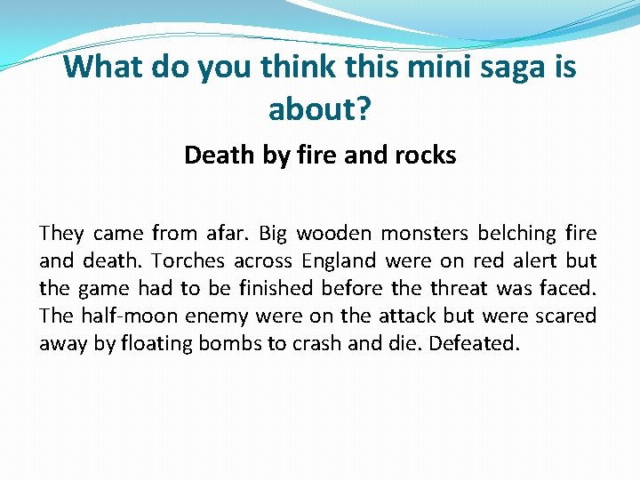 What do you think this mini saga is about? Death by fire and rocks
