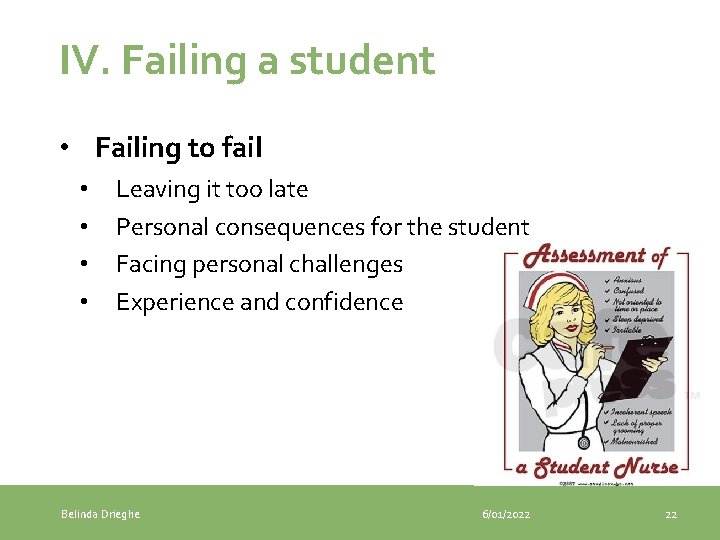 IV. Failing a student • Failing to fail • • Leaving it too late