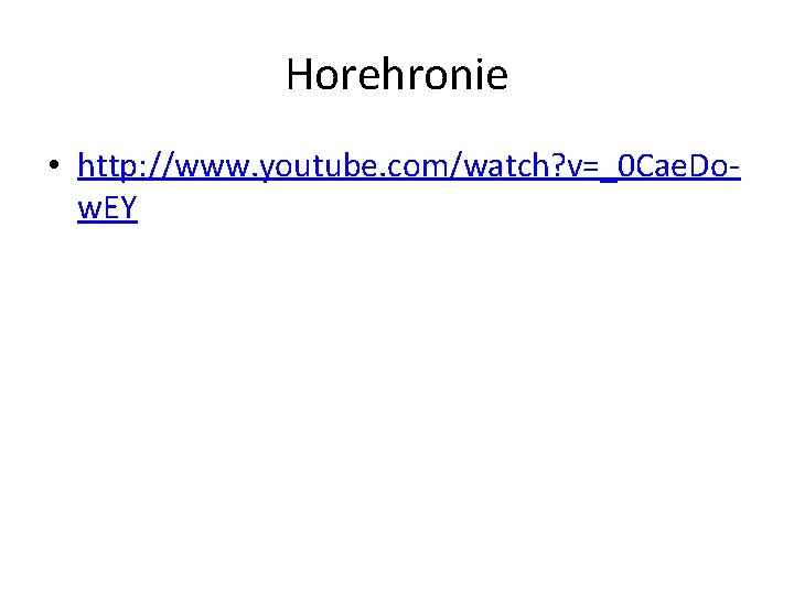 Horehronie • http: //www. youtube. com/watch? v=_0 Cae. Dow. EY 