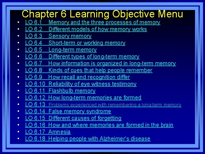  • • • • • Chapter 6 Learning Objective Menu LO 6. 1
