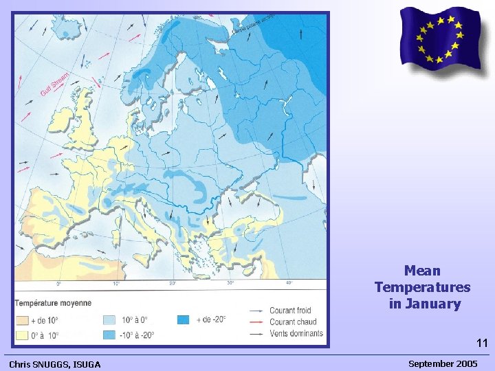 Mean Temperatures in January 11 Chris SNUGGS, ISUGA September 2005  Mean Temperatures in January 11 Chris SNUGGS, ISUGA September 2005