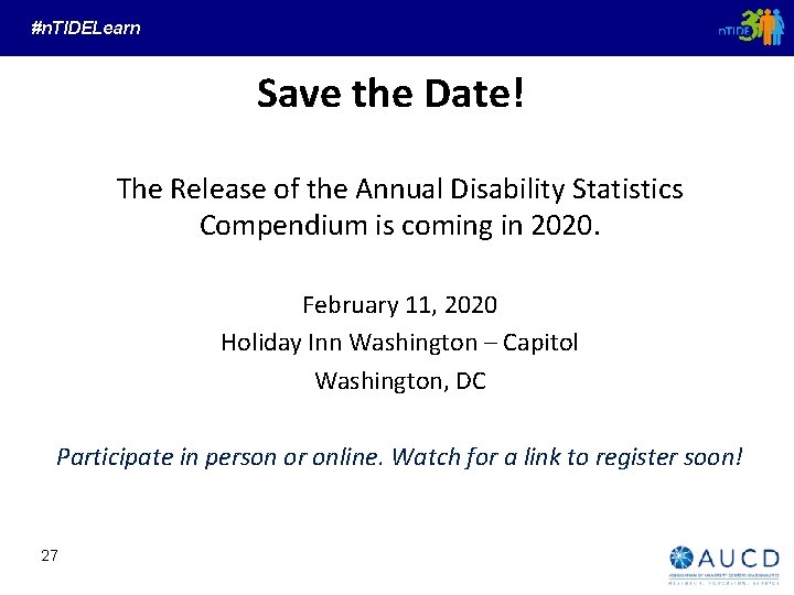 #n. TIDELearn Save the Date! The Release of the Annual Disability Statistics Compendium is