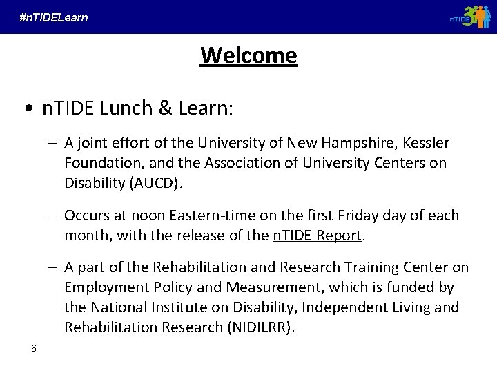 #n. TIDELearn Welcome • n. TIDE Lunch & Learn: – A joint effort of