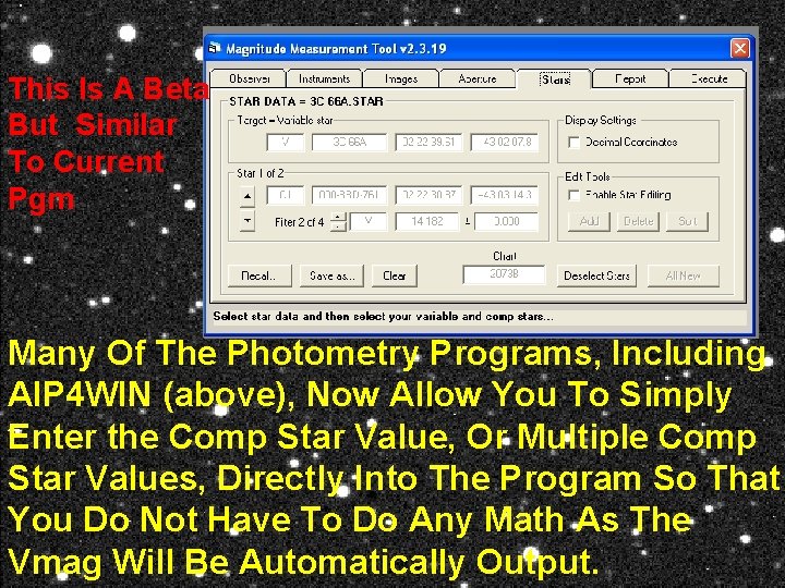 This Is A Beta But Similar To Current Pgm Many Of The Photometry Programs,