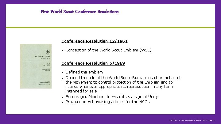 First World Scout Conference Resolutions Conference Resolution 12/1961 Conception of the World Scout Emblem
