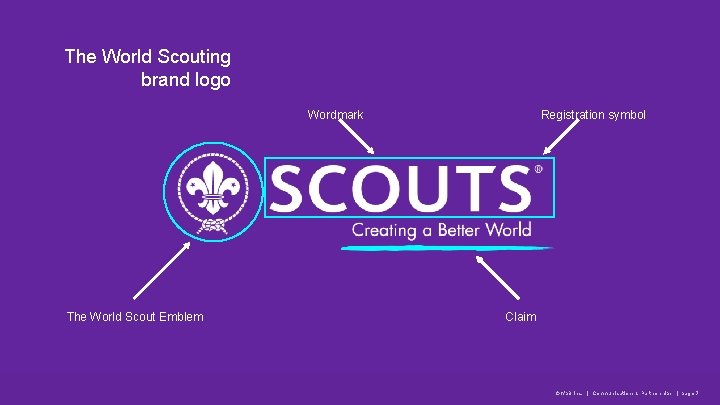 The World Scouting brand logo Wordmark The World Scout Emblem Registration symbol Claim ©WSB