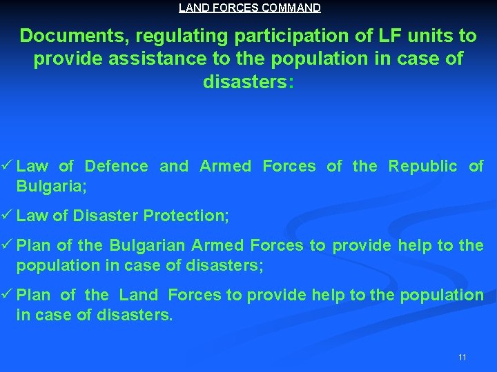 LAND FORCES COMMAND Documents, regulating participation of LF units to provide assistance to the