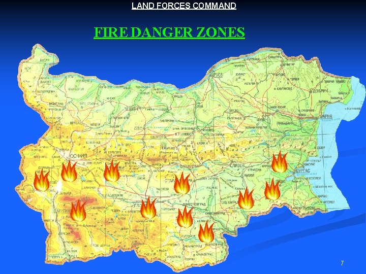 LAND FORCES COMMAND FIRE DANGER ZONES 7 