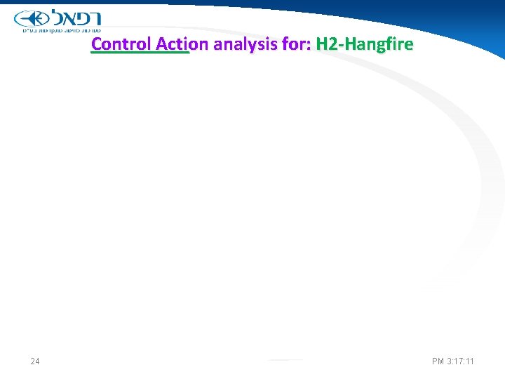 Control Action analysis for: H 2 -Hangfire 24 PM 3: 17: 11 