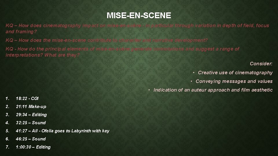 MISE-EN-SCENE KQ – How does cinematography impact on mise-en-scène - in particular through variation