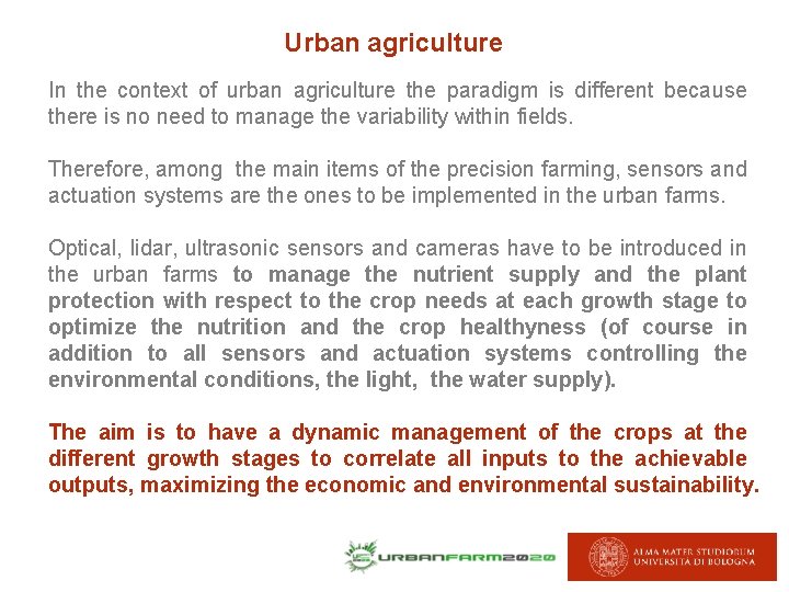 Urban agriculture In the context of urban agriculture the paradigm is different because there Urban agriculture In the context of urban agriculture the paradigm is different because there