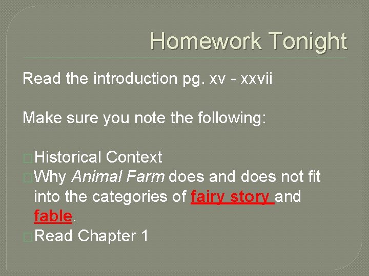 Homework Tonight Read the introduction pg. xv - xxvii Make sure you note the