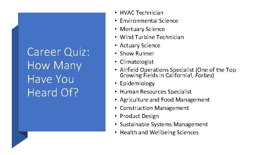 Career Quiz: How Many Have You Heard Of? • • • • HVAC Technician