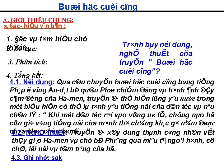 Buæi häc cuèi cïng A. GIỚI THIỆU CHUNG: B. §äc hiÓu v¨n b¶n :