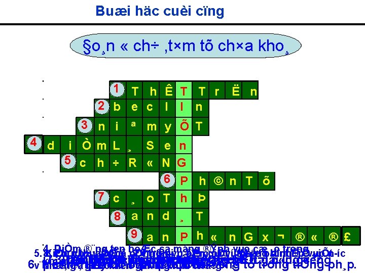 Buæi häc cuèi cïng §o¸n « ch÷ , t×m tõ ch×a kho¸ 1 T