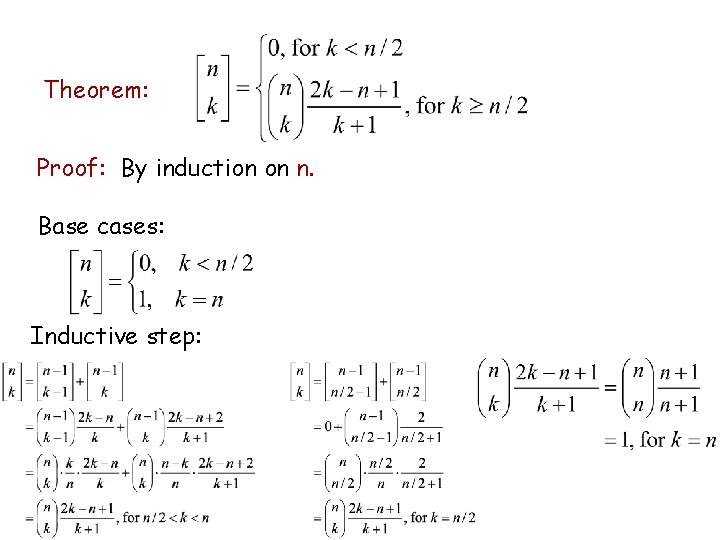 Theorem: Proof: By induction on n. Base cases: Inductive step: 