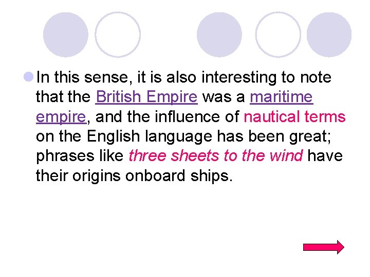 l In this sense, it is also interesting to note that the British Empire