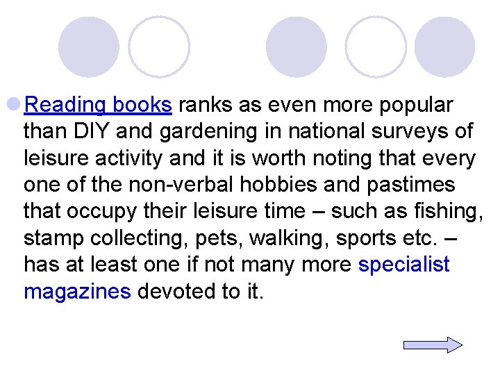 l Reading books ranks as even more popular than DIY and gardening in national