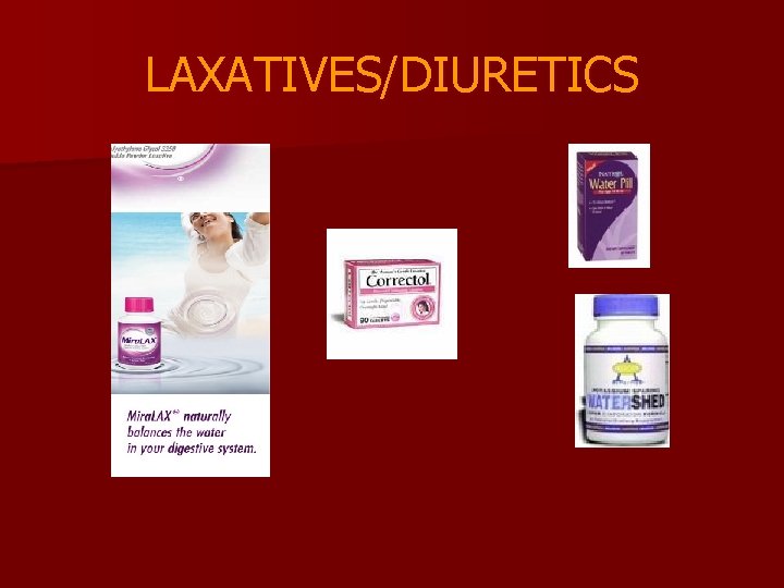 LAXATIVES/DIURETICS 