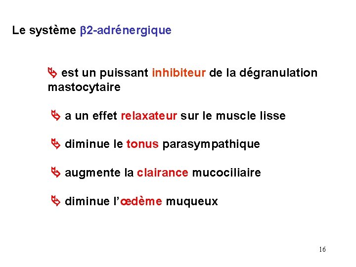 Le système b 2 -adrénergique est un puissant inhibiteur de la dégranulation mastocytaire a