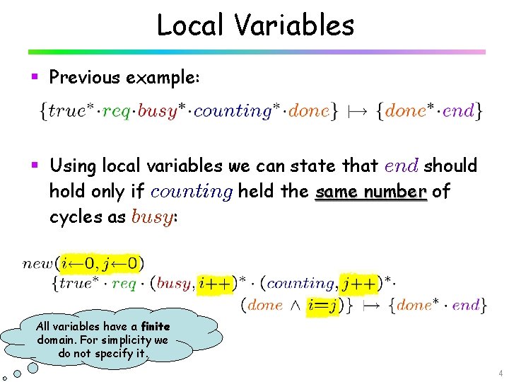Local Variables § Previous example: § Using local variables we can state that end