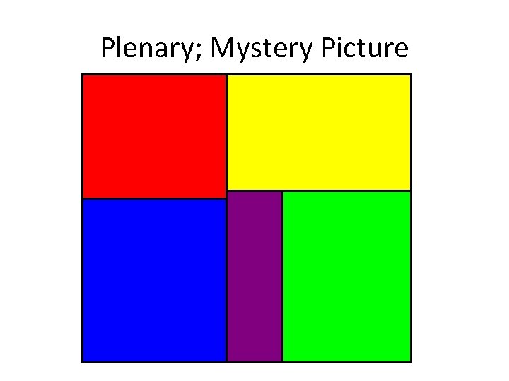Plenary; Mystery Picture 