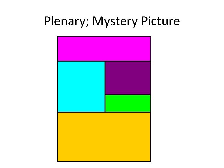 Plenary; Mystery Picture 