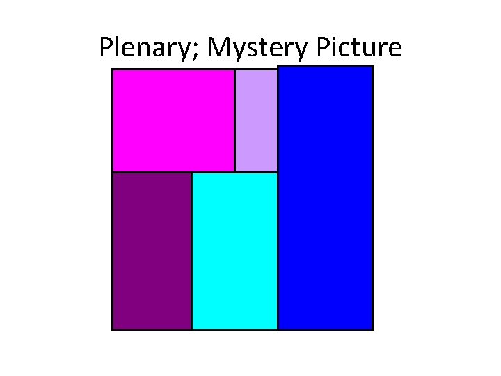 Plenary; Mystery Picture 