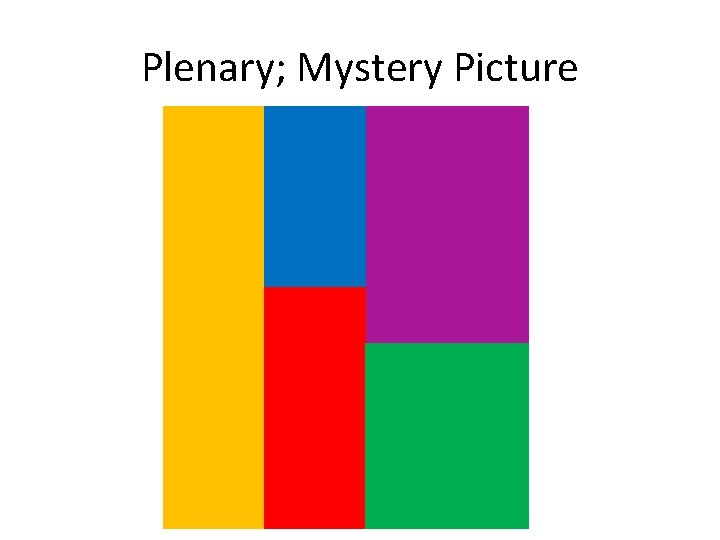 Plenary; Mystery Picture 