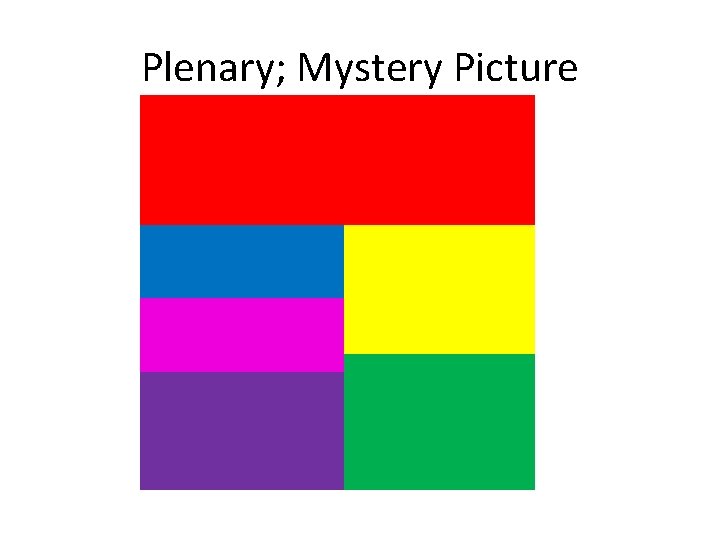 Plenary; Mystery Picture 