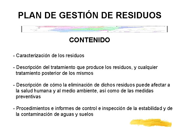 PLAN DE GESTIÓN DE RESIDUOS CONTENIDO - Caracterización de los residuos - Descripción del