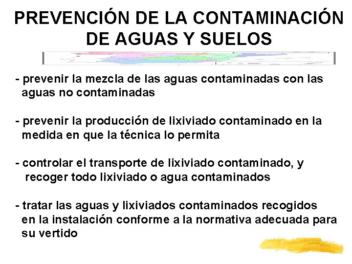 PREVENCIÓN DE LA CONTAMINACIÓN DE AGUAS Y SUELOS - prevenir la mezcla de las