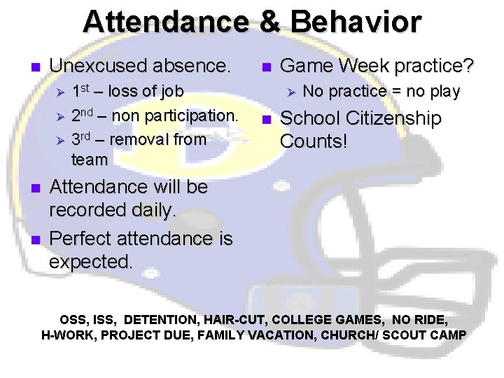 Attendance & Behavior n Unexcused absence. Ø Ø Ø n n 1 st –