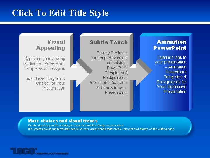 Click To Edit Title Style Visual Appealing Captivate your viewing audience - Power. Point