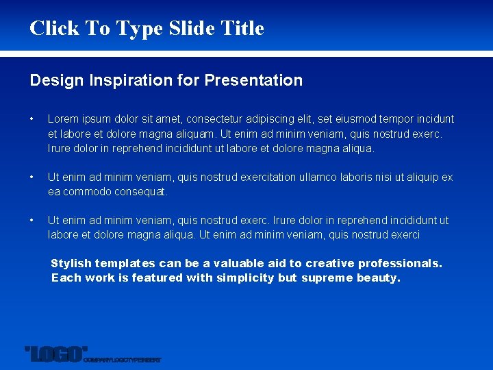 Click To Type Slide Title Design Inspiration for Presentation • Lorem ipsum dolor sit