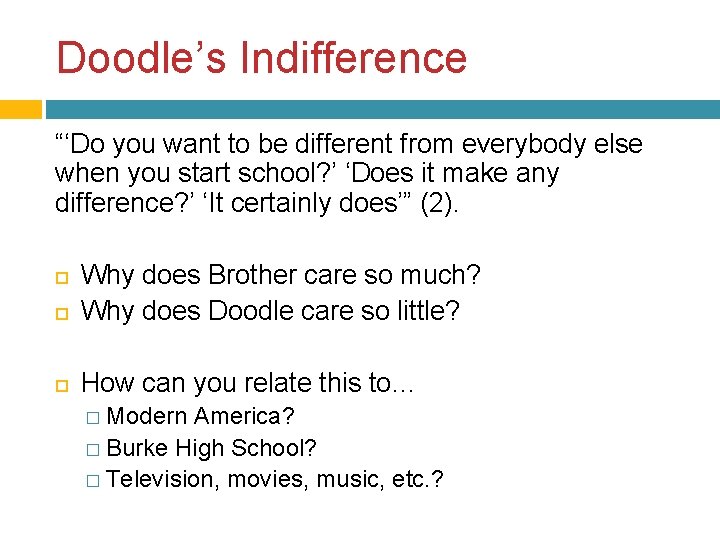 Doodle’s Indifference “‘Do you want to be different from everybody else when you start