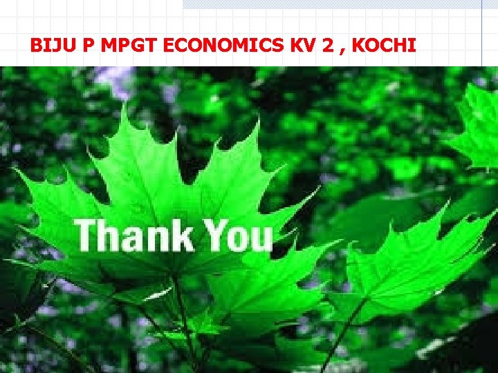 BIJU P MPGT ECONOMICS KV 2 , KOCHI 