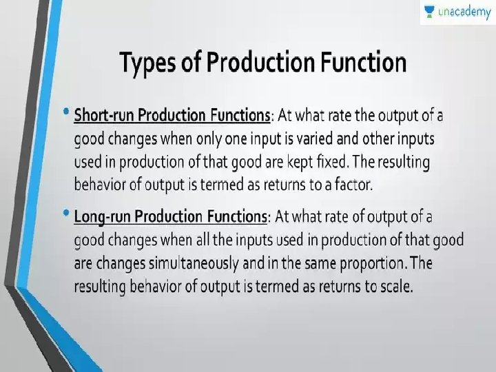 THE TECHNOLOGY OF PRODUCTION The Short Run versus the Long Run ● Short run
