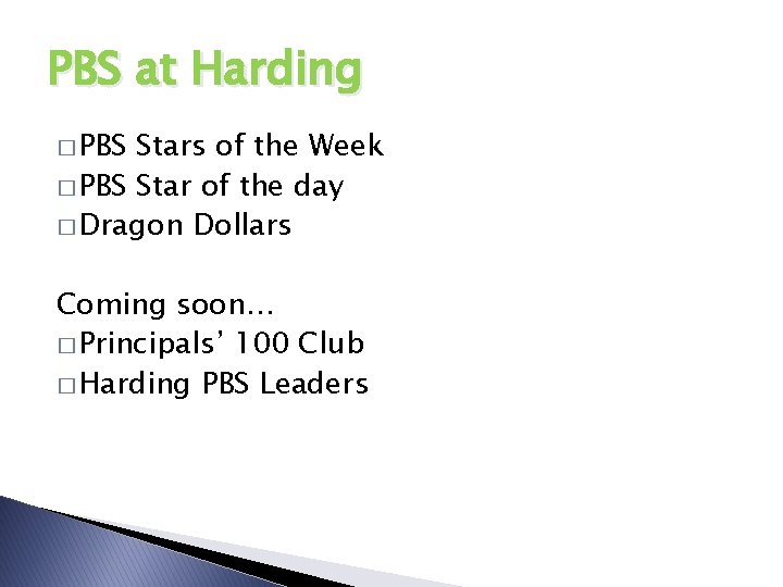 PBS at Harding � PBS Stars of the Week � PBS Star of the