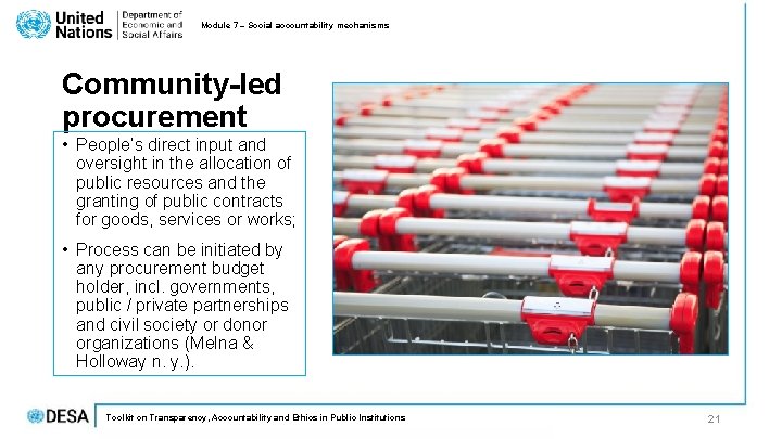 Module 7 – Social accountability mechanisms Community-led procurement • People‘s direct input and oversight