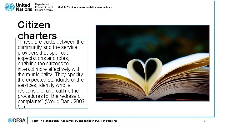 Module 7 – Social accountability mechanisms Citizen charters ”These are pacts between the community