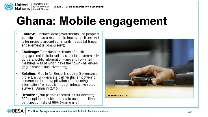 Module 7 – Social accountability mechanisms Ghana: Mobile engagement • Context: Ghana’s local governments
